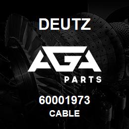 60001973 Deutz CABLE | AGA Parts