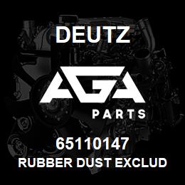 65110147 Deutz RUBBER DUST EXCLUD | AGA Parts