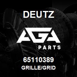 65110389 Deutz GRILLE/GRID | AGA Parts