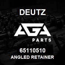 65110510 Deutz ANGLED RETAINER | AGA Parts