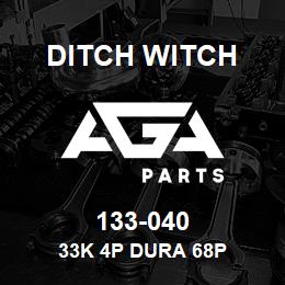 133-040 Ditch Witch 33K 4P DURA 68P | AGA Parts