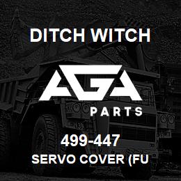 499-447 Ditch Witch SERVO COVER (FU | AGA Parts