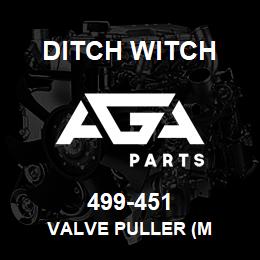 499-451 Ditch Witch VALVE PULLER (M | AGA Parts