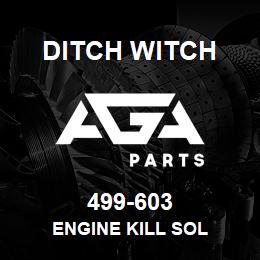 499-603 Ditch Witch ENGINE KILL SOL | AGA Parts