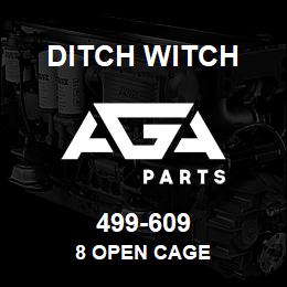 499-609 Ditch Witch 8 OPEN CAGE | AGA Parts