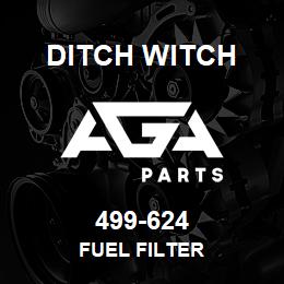 499-624 Ditch Witch FUEL FILTER | AGA Parts