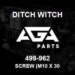 499-962 Ditch Witch SCREW (M10 X 30 | AGA Parts