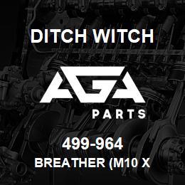 499-964 Ditch Witch BREATHER (M10 X | AGA Parts