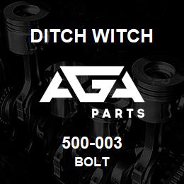 500-003 Ditch Witch BOLT | AGA Parts