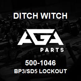 500-1046 Ditch Witch BP3/SD5 LOCKOUT | AGA Parts