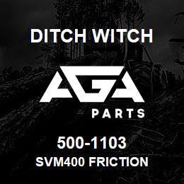 500-1103 Ditch Witch SVM400 FRICTION | AGA Parts