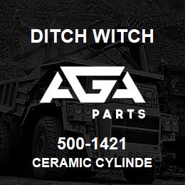 500-1421 Ditch Witch CERAMIC CYLINDE | AGA Parts