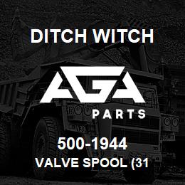 500-1944 Ditch Witch VALVE SPOOL (31 | AGA Parts