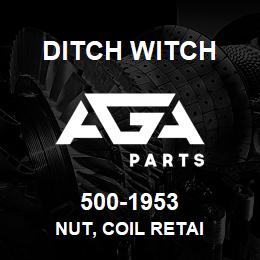 500-1953 Ditch Witch NUT, COIL RETAI | AGA Parts