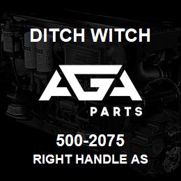 500-2075 Ditch Witch RIGHT HANDLE AS | AGA Parts