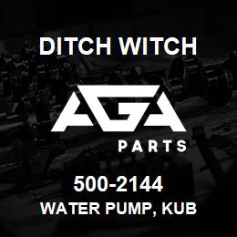 500-2144 Ditch Witch WATER PUMP, KUB | AGA Parts