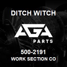 500-2191 Ditch Witch WORK SECTION CO | AGA Parts