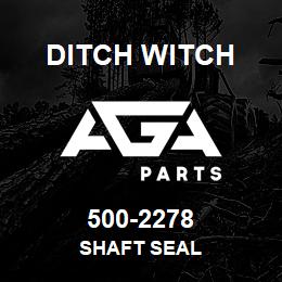 500-2278 Ditch Witch SHAFT SEAL | AGA Parts