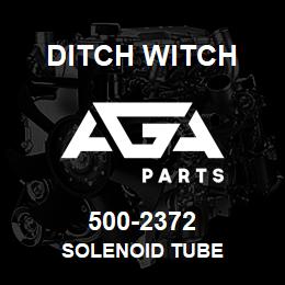 500-2372 Ditch Witch SOLENOID TUBE | AGA Parts