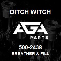 500-2438 Ditch Witch BREATHER & FILL | AGA Parts