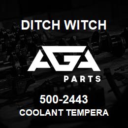 500-2443 Ditch Witch COOLANT TEMPERA | AGA Parts