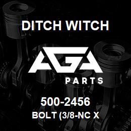 500-2456 Ditch Witch BOLT (3/8-NC X | AGA Parts