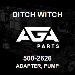 500-2626 Ditch Witch ADAPTER, PUMP | AGA Parts