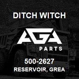 500-2627 Ditch Witch RESERVOIR, GREA | AGA Parts