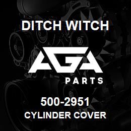 500-2951 Ditch Witch CYLINDER COVER | AGA Parts