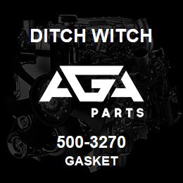 500-3270 Ditch Witch Gasket | AGA Parts