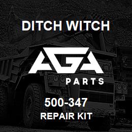 500-347 Ditch Witch REPAIR KIT | AGA Parts