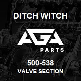 500-538 Ditch Witch VALVE SECTION | AGA Parts