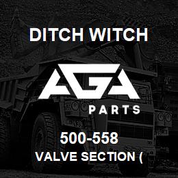 500-558 Ditch Witch VALVE SECTION ( | AGA Parts