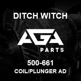 500-661 Ditch Witch COIL/PLUNGER AD | AGA Parts