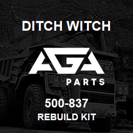 500-837 Ditch Witch REBUILD KIT | AGA Parts