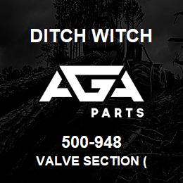 500-948 Ditch Witch VALVE SECTION ( | AGA Parts