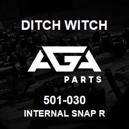 501-030 Ditch Witch INTERNAL SNAP R | AGA Parts