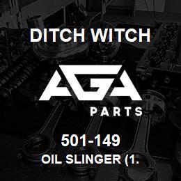 501-149 Ditch Witch OIL SLINGER (1. | AGA Parts