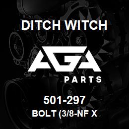 501-297 Ditch Witch BOLT (3/8-NF X | AGA Parts