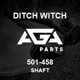 501-458 Ditch Witch SHAFT | AGA Parts