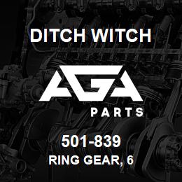 501-839 Ditch Witch RING GEAR, 6 | AGA Parts