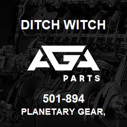 501-894 Ditch Witch PLANETARY GEAR, | AGA Parts