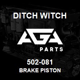 502-081 Ditch Witch BRAKE PISTON | AGA Parts