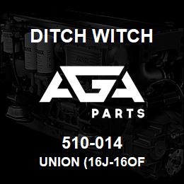 510-014 Ditch Witch UNION (16J-16OF | AGA Parts