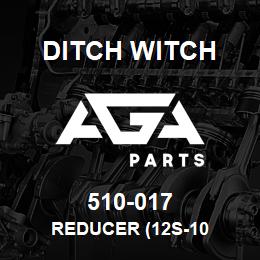 510-017 Ditch Witch REDUCER (12S-10 | AGA Parts