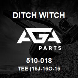 510-018 Ditch Witch TEE (16J-16O-16 | AGA Parts