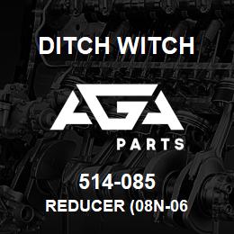 514-085 Ditch Witch REDUCER (08N-06 | AGA Parts