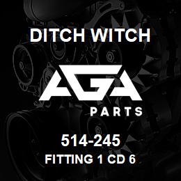 514-245 Ditch Witch FITTING 1 CD 6 | AGA Parts