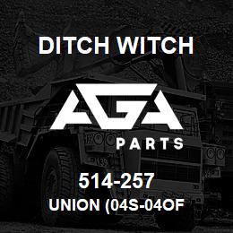 514-257 Ditch Witch UNION (04S-04OF | AGA Parts