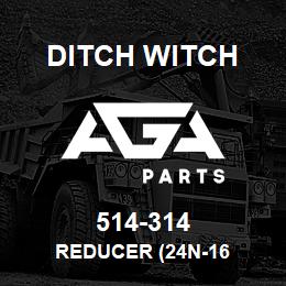 514-314 Ditch Witch REDUCER (24N-16 | AGA Parts